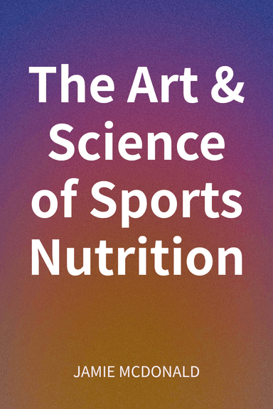 The Art & Science of Sports Nutrition cover