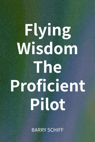 Flying Wisdom The Proficient Pilot cover