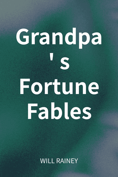Grandpa's Fortune Fables cover