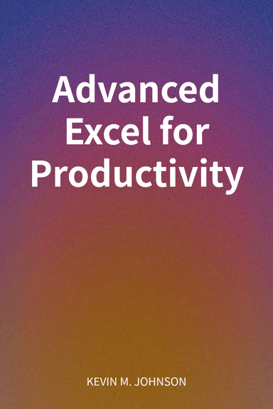 Advanced Excel for Productivity cover