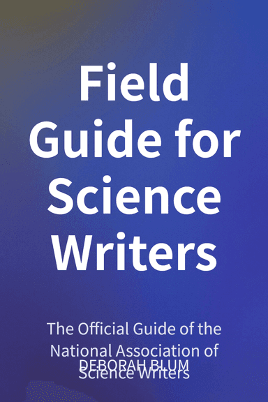 Field Guide for Science Writers cover