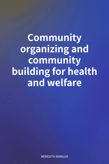 Community organizing and community building for health and welfare cover