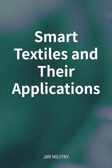 Smart Textiles and Their Applications cover