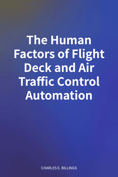 The Human Factors of Flight Deck and Air Traffic Control Automation cover