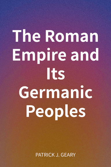 The Roman Empire and Its Germanic Peoples cover