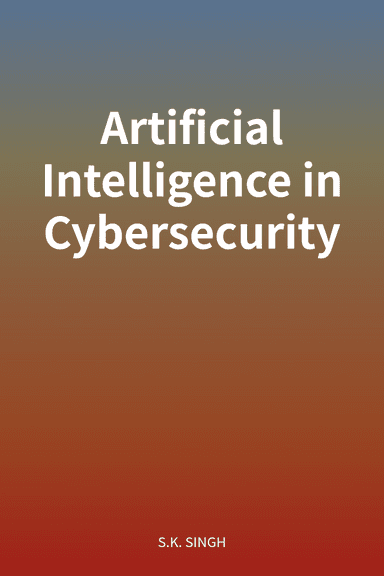 Artificial Intelligence in Cybersecurity cover