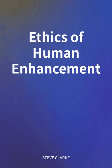 Ethics of Human Enhancement cover