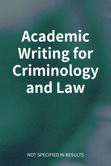 Academic Writing for Criminology and Law cover