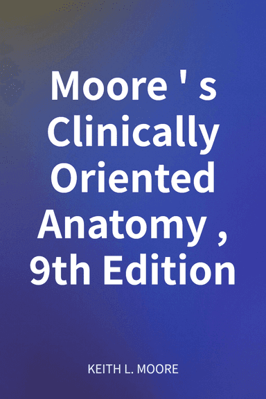 Moore's Clinically Oriented Anatomy, 9th Edition cover