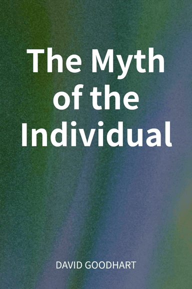 The Myth of the Individual cover