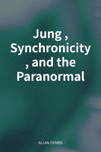 Jung, Synchronicity, and the Paranormal cover