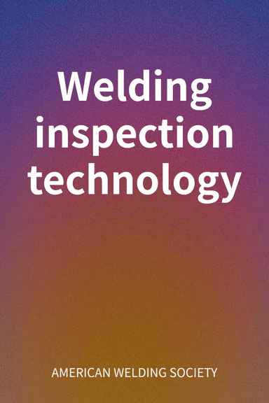 Welding inspection technology cover