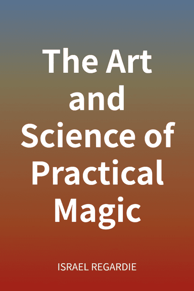 The Art and Science of Practical Magic cover