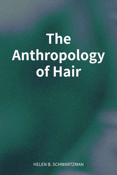 The Anthropology of Hair cover
