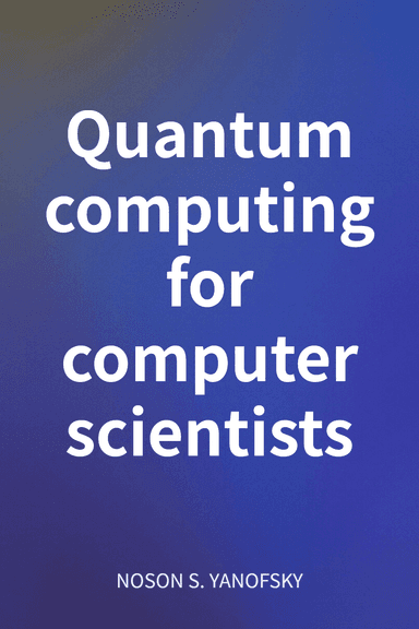 Quantum computing for computer scientists cover