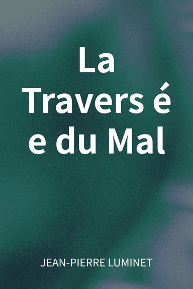 La Traversée du Mal cover