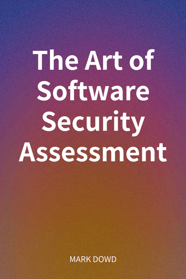 The Art of Software Security Assessment cover
