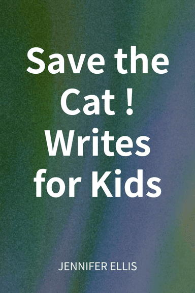 Save the Cat! Writes for Kids cover