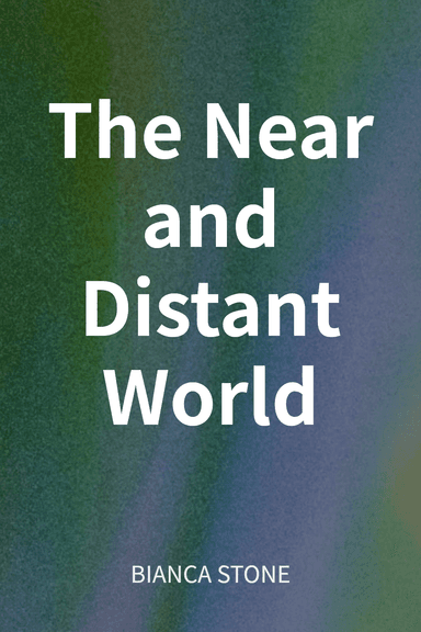 The Near and Distant World cover