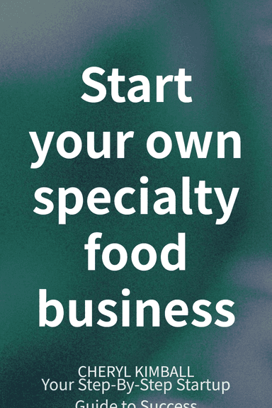Start your own specialty food business cover