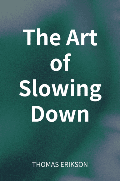 The Art of Slowing Down cover