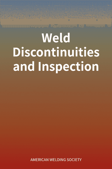 Weld Discontinuities and Inspection cover