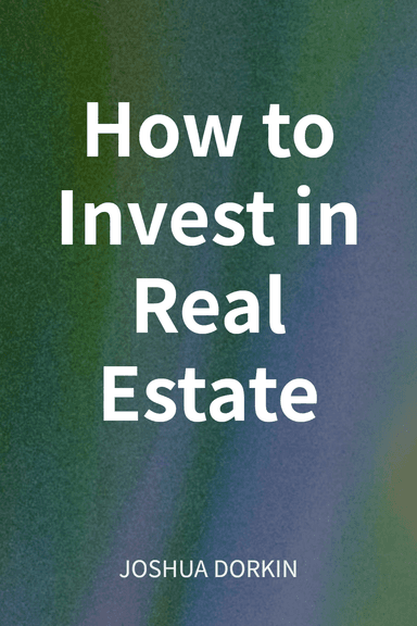 How to Invest in Real Estate cover