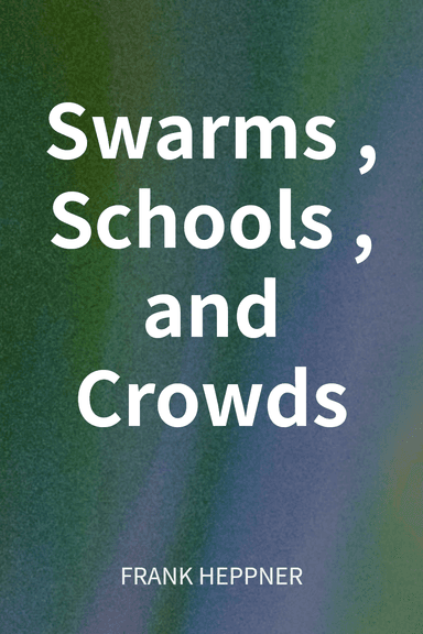 Swarms, Schools, and Crowds cover