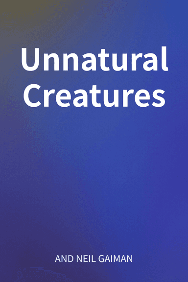 Unnatural Creatures cover