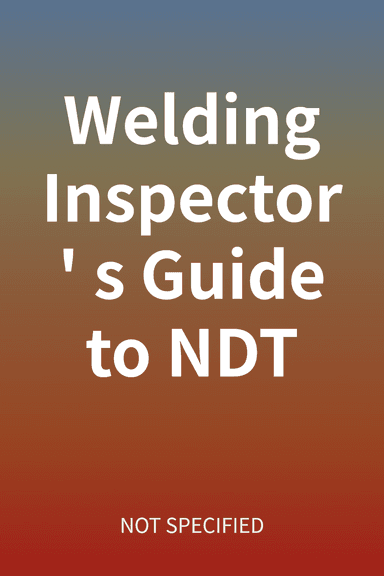 Welding Inspector's Guide to NDT cover