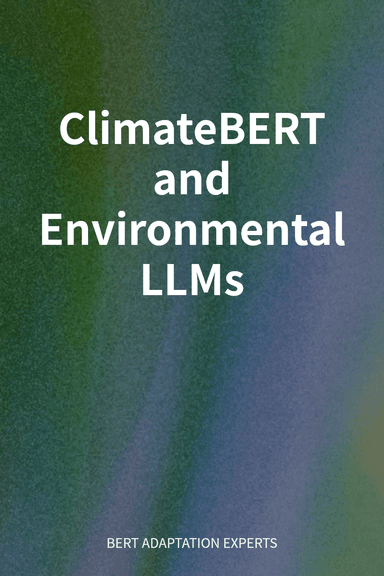 ClimateBERT and Environmental LLMs cover