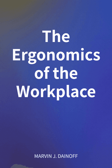The Ergonomics of the Workplace cover
