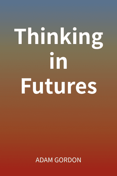 Thinking in Futures cover