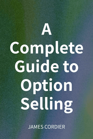 A Complete Guide to Option Selling cover
