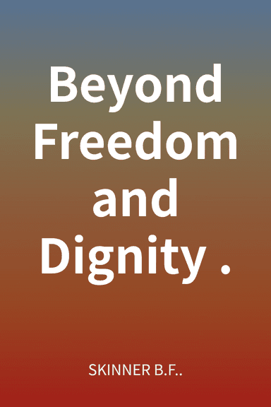 Beyond Freedom and Dignity. cover