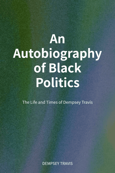 An Autobiography of Black Politics cover