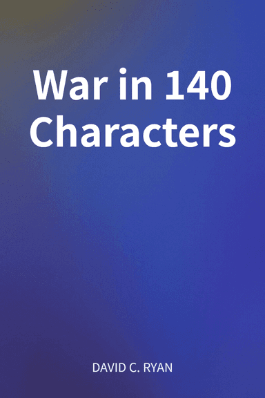 War in 140 Characters cover