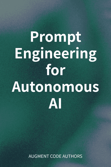 Prompt Engineering for Autonomous AI cover