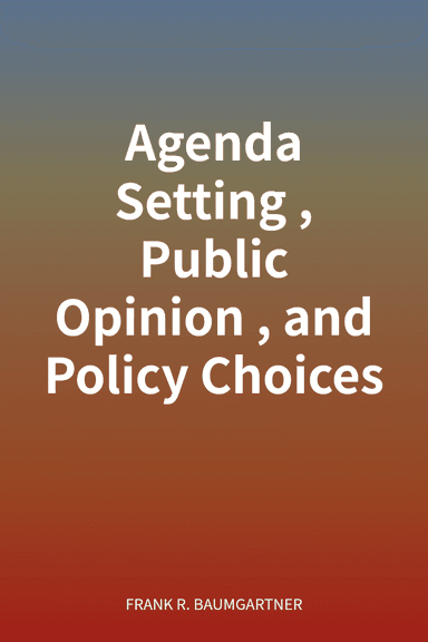 Agenda Setting, Public Opinion, and Policy Choices cover