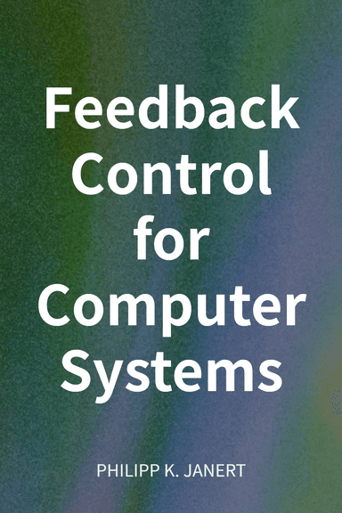Feedback Control for Computer Systems cover