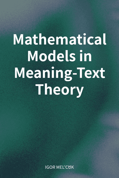 Mathematical Models in Meaning-Text Theory cover
