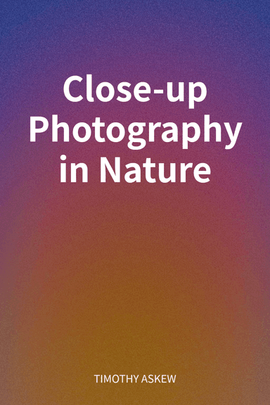 Close-up Photography in Nature cover