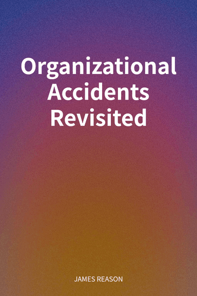 Organizational Accidents Revisited cover