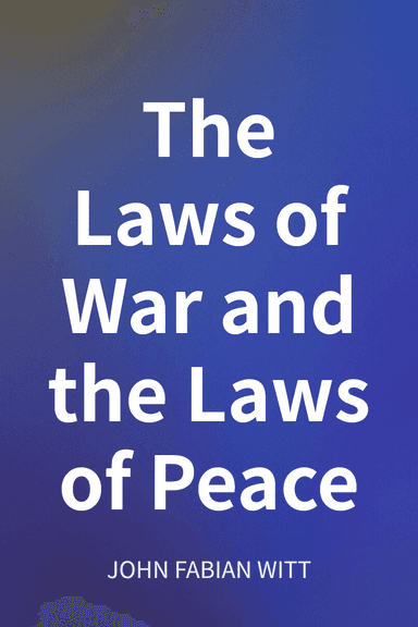 The Laws of War and the Laws of Peace cover