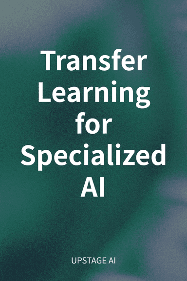 Transfer Learning for Specialized AI cover