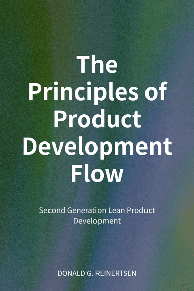 The Principles of Product Development Flow cover