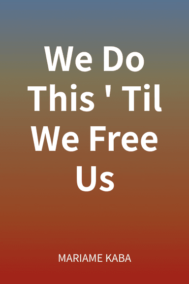 We Do This 'Til We Free Us cover