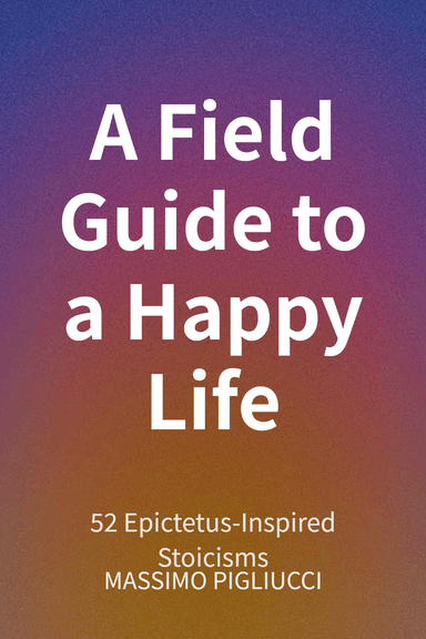 A Field Guide to a Happy Life cover