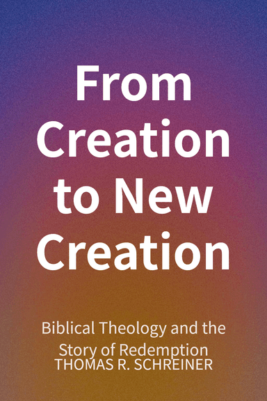 From Creation to New Creation cover