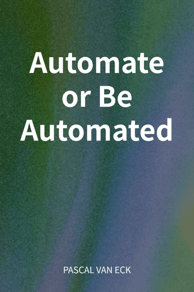 Automate or Be Automated cover